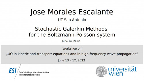 Preview of Jose Morales Escalante - Stochastic Galerkin Methods for the Boltzmann-Poisson system