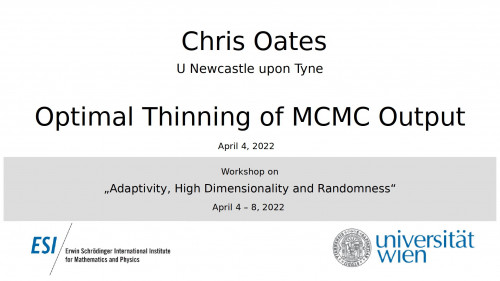 Preview of Chris Oates - Optimal Thinning of MCMC Output