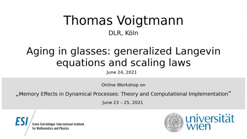 Preview of Thomas Voigtmann - Aging in glasses: generalized Langevin equations and scaling laws