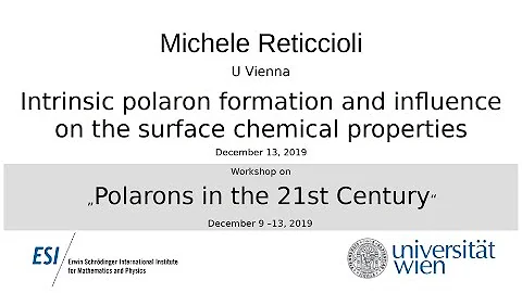 Preview of Michele Reticcioli - Intrinsic polaron formation and influence on the surface chemical properties