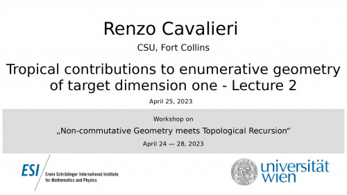 Preview of Renzo Cavalieri - Tropical contributions to enumerative geometry of target dimension one - Lecture 2