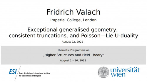 Preview of Fridrich Valach - Exceptional generalised geometry, consistent truncations, and Poisson—Lie U-duality