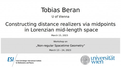 Preview of Tobias Beran - Constructing distance realizers via midpoints in Lorenzian mid-length space