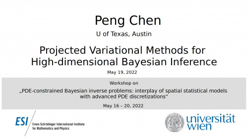 Preview of Peng Chen - Projected Variational Methods for High-dimensional Bayesian Inference