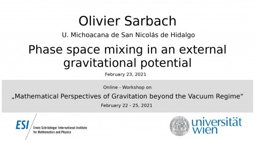 Preview of Olivier Sarbach - Phase space mixing in an external gravitational potential