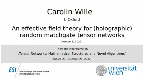 Preview of Carolin Wille - An effective field theory for (holographic) random matchgate tensor networks