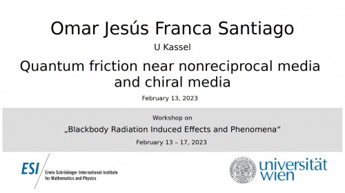 Preview of Omar Jesús Franca Santiago - Quantum friction near nonreciprocal media and chiral media