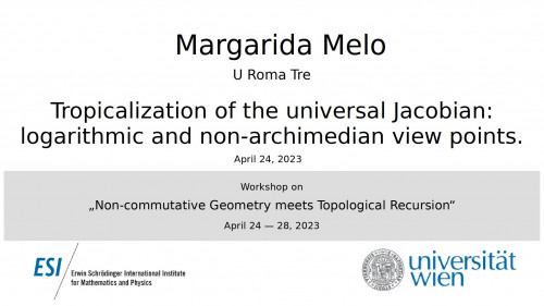 Preview of Margarida Melo - Tropicalization of the universal Jacobian: logarithmic and non-archimedian view points