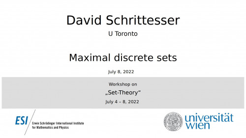 Preview of David Schrittesser - Maximal discrete sets