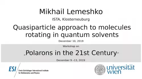 Preview of Mikhail Lemeshko - Quasiparticle approach to molecules rotating in quantum solvents