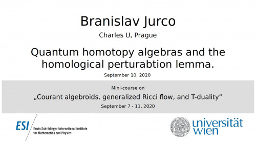 Preview of Branislav Jurco - Quantum homotopy algebras and the homological perturabtion lemma.