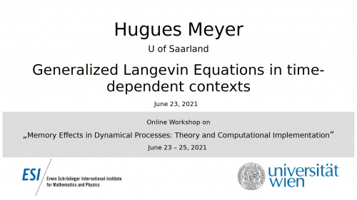 Preview of Hugues Meyer - Generalized Langevin Equations in time-dependent contexts