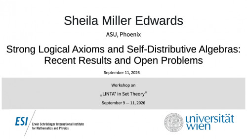 Preview of Sheila Miller Edwards - Strong Logical Axioms and Self-Distributive Algebras: Recent Results and Open Problems