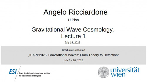 Preview of Angelo Ricciardone - Gravitational Wave Cosmology, Lecture 1