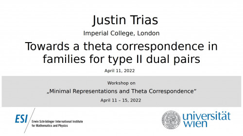 Preview of Justin Trias - Towards a theta correspondence in families for type II dual pairs