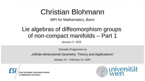 Preview of Christian Blohmann - Lie algebras of diffeomorphism groups of non-compact manifolds, Part 1