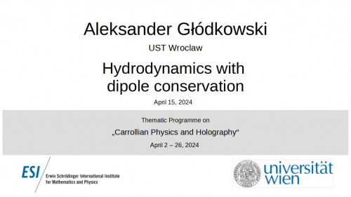 Preview of Aleksander Głódkowski - Hydrodynamics with dipole conservation