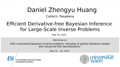 Preview of Daniel Zhengyu Huang - Efficient Derivative-free Bayesian Inference for Large-Scale Inverse Problems