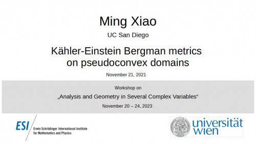 Preview of Ming Xiao - Kähler-Einstein Bergman metrics on pseudoconvex domains