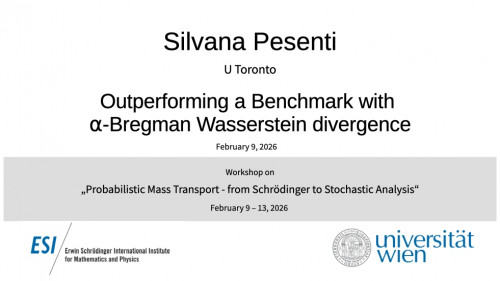 Preview of Silvana Pesenti - Outperforming a Benchmark with α-Bregman Wasserstein divergence