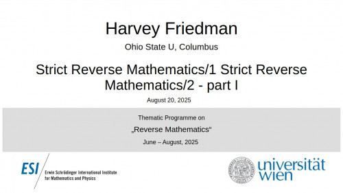 Preview of Harvey Friedman - Strict Reverse Mathematics - part I