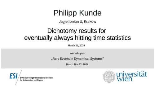 Preview of Philipp Kunde - Dichotomy results for eventually always hitting time statistics