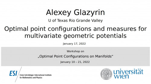 Preview of Alexey Glazyrin - Optimal point configurations and measures for multivariate geometric potentials