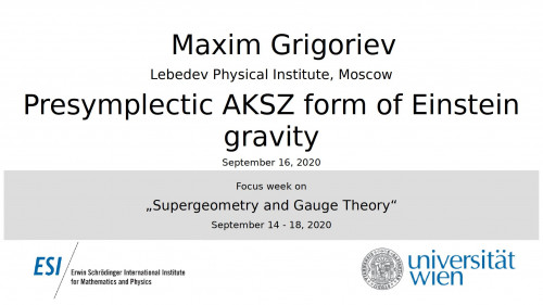 Preview of Maxim Grigoriev -Presymplectic AKSZ form of Einstein gravity