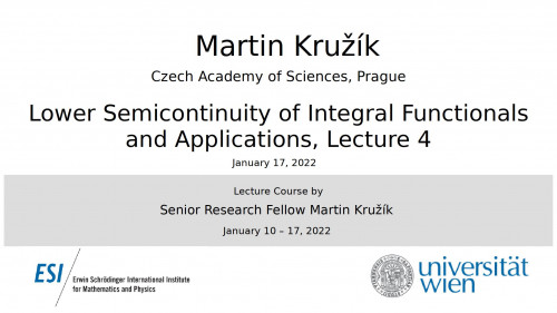 Preview of Martin Kružík - Lower Semicontinuity of Integral Functionals and Applications, Lecture 4