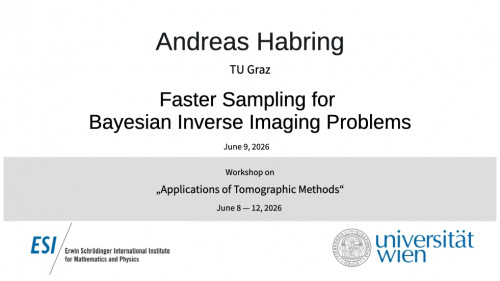 Preview of Andreas Habring - Faster Sampling for Bayesian Inverse Imaging Problems