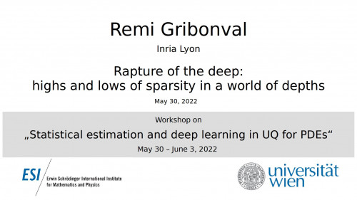 Preview of Remi Gribonval (Inria Lyon) Rapture of the deep : highs and lows of sparsity in a world of depths