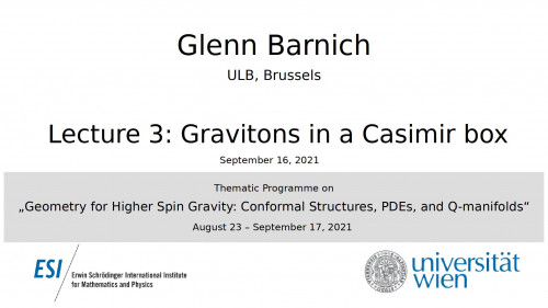Preview of Glenn Barnich - Lecture 3: Gravitons in a Casimir box