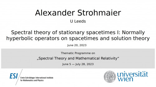 Preview of Alexander Strohmaier - Spectral theory of stationary spacetimes I: Normally hyperbolic operators on spacetimes and solution theory