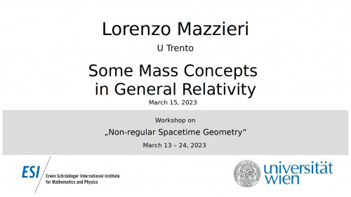 Preview of Lorenzo Mazzieri - Some Mass Concepts in General Relativity