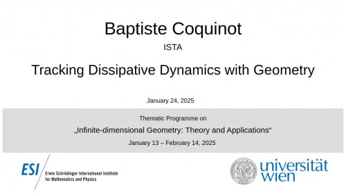 Preview of Baptiste Coquinot - Tracking Dissipative Dynamics with Geometry