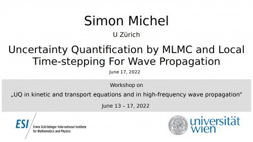 Preview of Simon Michel - Uncertainty Quantification by MLMC and Local Time-stepping For Wave Propagation
