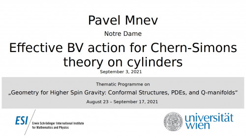 Preview of Pavel Mnev - Effective BV action for Chern-Simons theory on cylinders