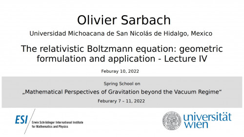 Preview of Olivier Sarbach - The relativistic Boltzmann equation: geometric formulation and application, Lecture IV