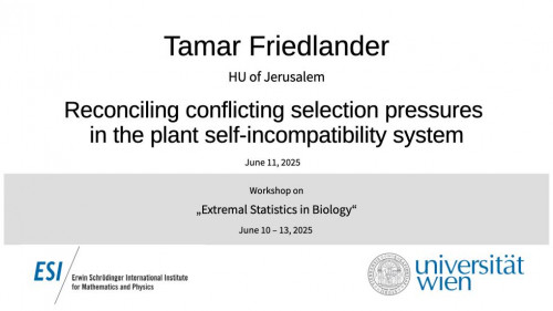 Preview of Tamar Friedlander - Reconciling conflicting selection pressures in the plant self-incompatibility system