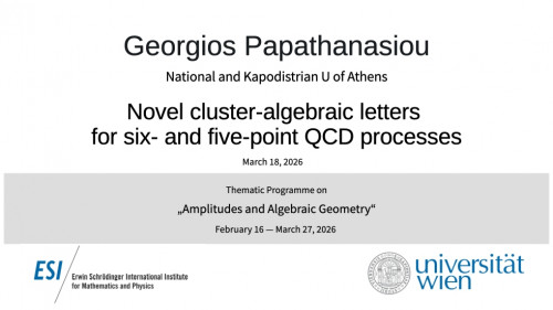 Preview of Georgios Papathanasiou - Novel cluster-algebraic letters for six- and five-point QCD processes