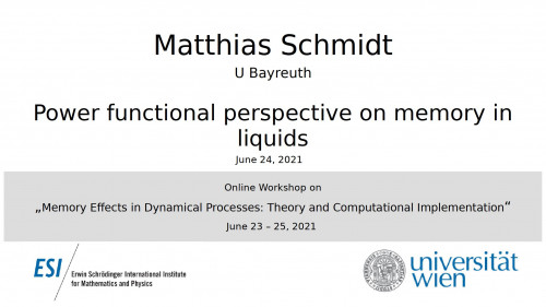 Preview of Matthias Schmidt - Power functional perspective on memory in liquids