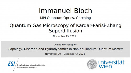 Preview of Immanuel Bloch - Quantum Gas Microscopy of Kardar-Parisi-Zhang Superdiffusion
