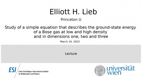 Preview of Elliott H. Lieb - Study of a simple equation that describes the ground-state energy of a Bose gas at low and high density and in dimensions one, two and three