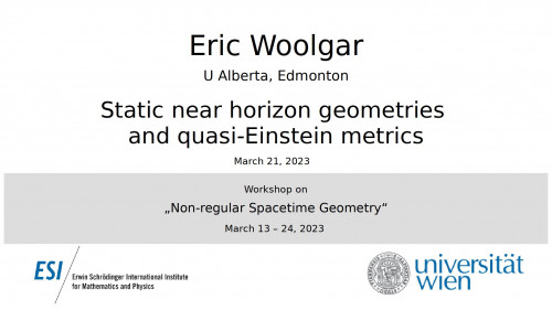 Preview of Eric Woolgar - Static near horizon geometries and quasi-Einstein metrics