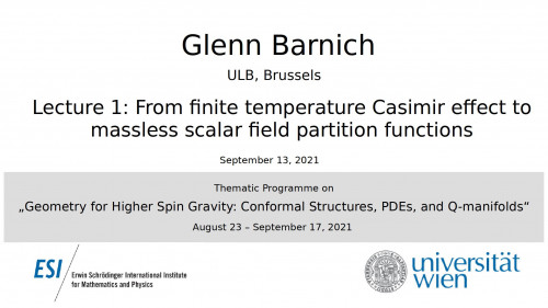 Preview of Glenn Barnich -  From finite temperature Casimir effect to massless scalar field partition functions