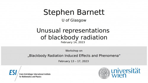 Preview of Stephen Barnett - Unusual representations of blackbody radiation