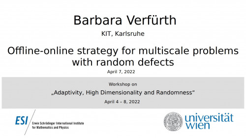 Preview of Barbara Verfürth - Offline-online strategy for multiscale problems with random defects