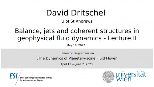Preview of David Dritschel - Balance, jets and coherent structures in geophysical fluid dynamics - Lecture II