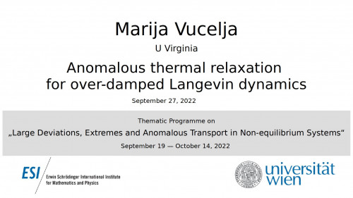 Preview of Marija Vucelja - Anomalous thermal relaxation for over-damped Langevin dynamics