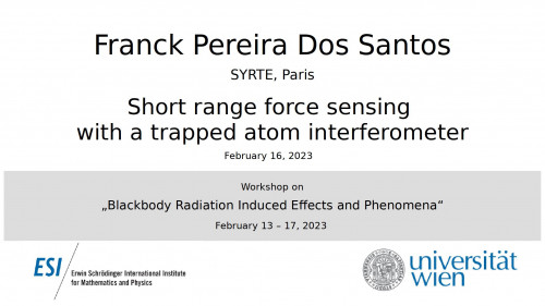 Preview of Franck Pereira Dos Santos - Short range force sensing with a trapped atom interferometer